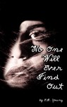 No One Will Ever Find Out - E. A. Young - 9780759613546