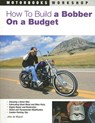 How to Build a Bobber on a Budget - Jose de Miguel - 9780760327852