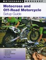 Motocross and Off-Road Motorcycle Setup Guide - Mark Thompson - 9780760335963