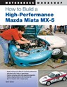 How to Build a High-Performance Mazda Miata MX-5 - Keith Tanner - 9780760337059