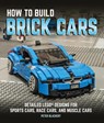 How to Build Brick Cars - Peter Blackert - 9780760352656