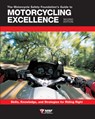 The Motorcycle Safety Foundation's Guide to Motorcycling Excellence, Second Edition - Motorcycle Safety Foundation - 9780760366950