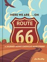Here We Are . . . on Route 66 - Jim Hinckley - 9780760371992
