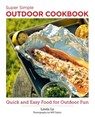 Super Simple Outdoor Cookbook - Linda Ly - 9780760383742