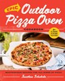 Epic Outdoor Pizza Oven Cookbook - Jonathon Schuhrke - 9780760384855