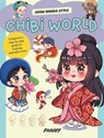 Chibi World: A Beginner's Step-By-Step Guide for Drawing Adorable Minis - Piuuvy - 9780760386101
