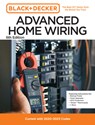 Black and Decker Advanced Home Wiring Updated 6th Edition: Current with 2023-2026 Codes - Featuring Instructions For: Backup Power, Panel Upgrades, Af - Editors of Cool Springs Press - 9780760388181