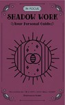 In Focus Shadow Work - Stephanie Kirby - 9780760388808