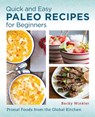 Quick and Easy Paleo Recipes for Beginners - Becky Winkler - 9780760390580