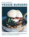 Quick and Easy Veggie Burgers - Nina Olsson - 9780760390603