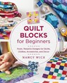 Quilt Blocks for Beginners - Nancy Wick - 9780760390887