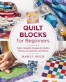 Quilt Blocks for Beginners - Nancy Wick - 9780760390887