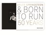 Bruce Springsteen and Born to Run - Sean Egan - 9780760391730