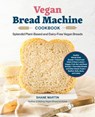 The Vegan Bread Machine Cookbook - Shane Martin - 9780760392713