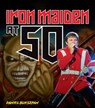 Iron Maiden at 50 - Daniel Bukszpan - 9780760395042