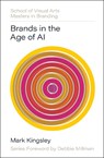 Brands in the Age of AI - Mark Kingsley - 9780760395219