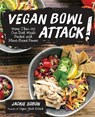 Vegan Bowl Attack! - Jackie Sobon - 9780760397336