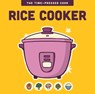 Rice Cooker - Editors of the Harvard Common Press - 9780760397411