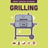 Grilling - Editors of the Harvard Common Press - 9780760397473
