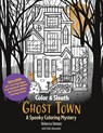 Color & Sleuth: Ghost Town - Rebecca Demos ; Ellie Alexander - 9780760397749