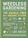 Weedless Gardening - Lee A. Reich - 9780761116967