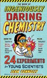 The Book of Ingeniously Daring Chemistry - CONNOLLY,  Sean - 9780761180104