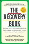 The Recovery Book - Al J. Mooney M.D. ; Catherine Dold ; Howard Eisenberg - 9780761183150