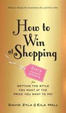 How to Win at Shopping - David Zyla ; Eila Mell - 9780761184119
