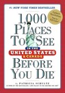 1,000 Places to See in the United States and Canada Before You Die - Patricia Schultz - 9780761189435