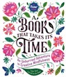 A Book That Takes Its Time - Astrid van der Hulst ; Editors of Flow magazine ; Irene Smit - 9780761193777