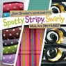 Spotty, Stripy, Swirly: What Are Patterns? - Jane Brocket - 9780761346135