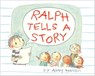 Ralph Tells a Story - Abby Hanlon - 9780761461807