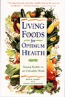 Living Foods for Optimum Health - Theresa Foy Digeronimo ; Brian R. Clement - 9780761514480