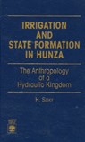 Irrigation and State Formation in Hunza - H. Sidky - 9780761802044