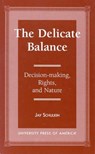 The Delicate Balance - SCHULKIN,  Jay - 9780761804321