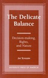 The Delicate Balance - SCHULKIN,  Jay - 9780761804338