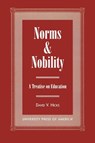 Norms and Nobility - David V. Hicks - 9780761814672