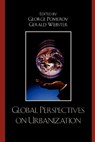 Global Perspectives on Urbanization - George Pomeroy ; Gerald Webster - 9780761839101