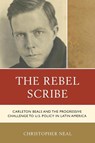 The Rebel Scribe - Christopher Neal - 9780761873105
