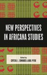 New Perspectives in Africana Studies - Crystal L. Edwards ; Abul Pitre - 9780761874089