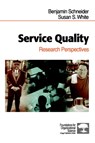 Service Quality - Benjamin Schneider ; Susan Schoenberger White - 9780761921462