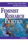 Feminist Research Practice - Sharlene Hesse Biber ; Patricia L. Leavy - 9780761928911