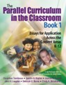 The Parallel Curriculum in the Classroom, Book 1 - Carol Ann Tomlinson ; Sandra Kaplan ; Jeanne H. Purcell ; Jann H. Leppien ; Deborah E. Burns ; Cindy A. Strickland - 9780761929710