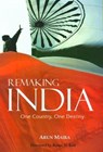 Remaking India - MAIRA,  Arun - 9780761932734