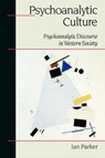 Psychoanalytic Culture - Ian Patrick - 9780761956433