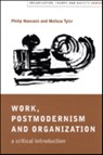 Work, Postmodernism and Organization - Philip Hancock ; Melissa J Tyler - 9780761959441