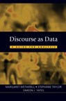 Discourse as Data - WETHERELL,  Margaret ; Taylor, Stephanie J. A. ; Yates, Simeon J. - 9780761971580