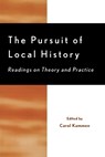 The Pursuit of Local History - Carol Kammen - 9780761991694