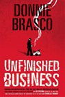 Donnie Brasco: Unfinished Business - Joe Pistone - 9780762432288