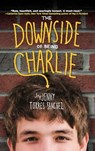 The Downside of Being Charlie - Jenny Torres Sanchez - 9780762445325